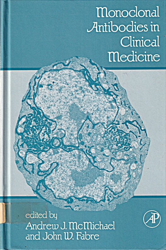Monoclonal Antibodies in Clinical Medicine