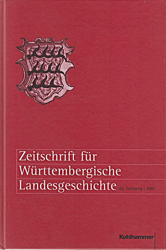 Zeitschrift für Württembergische Landesgeschichte 60. Jahrgang. 2001