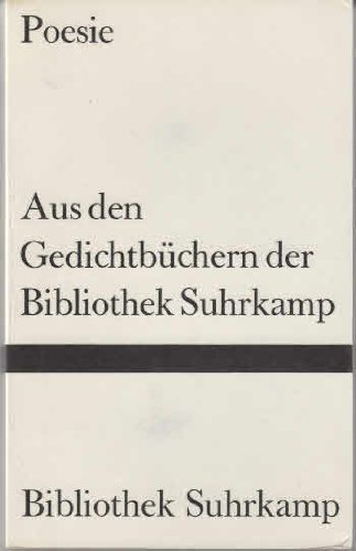 Poesie. Aus den Gedichtbüchern der Bibliothek Suhrkamp.