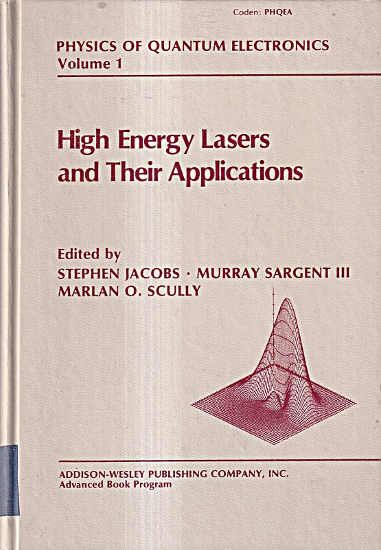 High Energy Lasers and Their Applications (v. 1) (Physics of Quantum Electronics)