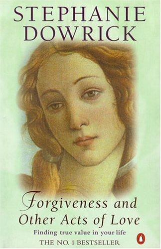Forgiveness And Other Acts of Love
