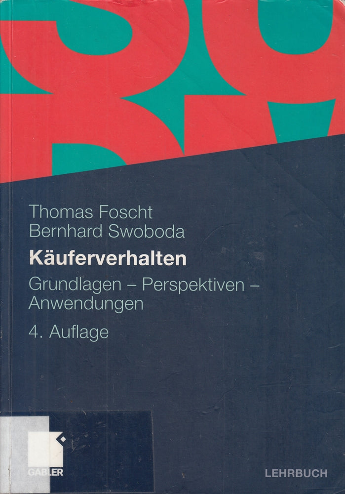 Käuferverhalten: Grundlagen - Perspektiven - Anwendungen