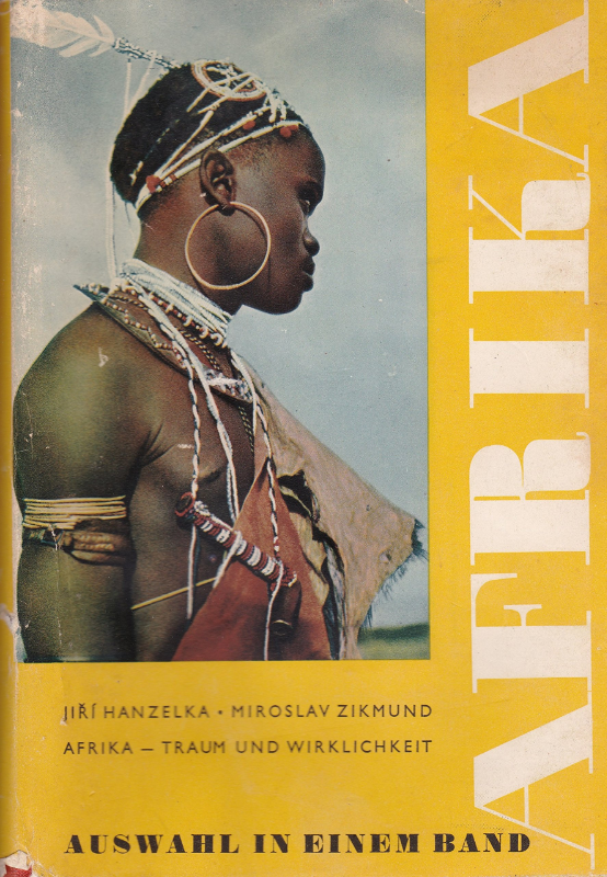 Afrika. Traum und Wirklichkeit. Auswahl in einem Band