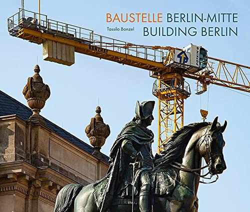 Baustelle Berlin-Mitte / Building Berlin (Edition Mare Balticum)