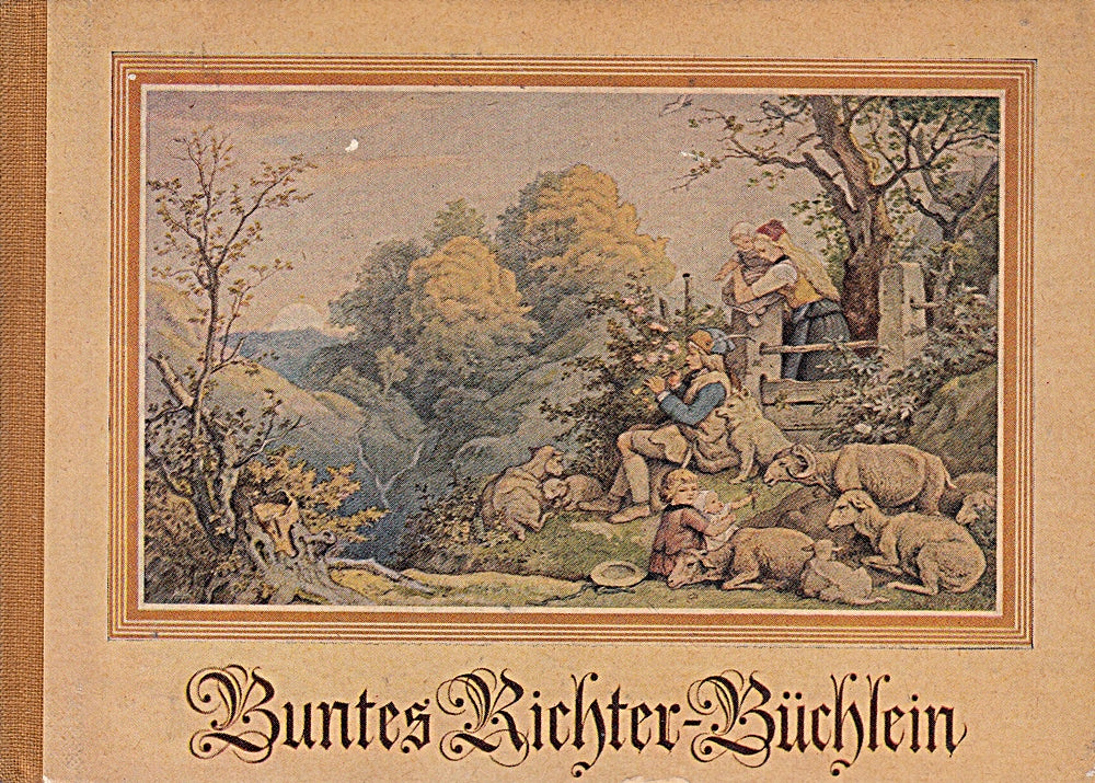 Buntes Richter-Büchlein. Ludwig Richter. Geleitw. von Eberhard Hanfstaengl