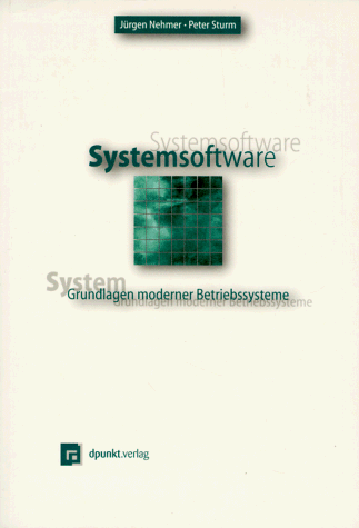 Systemsoftware: Grundlagen moderner Betriebssysteme