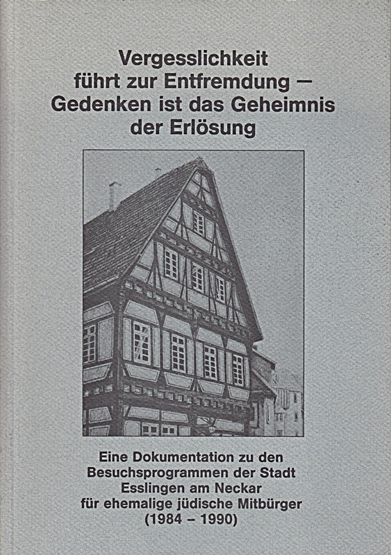 Vergesslichkeit - führt zur Entfremdung - Gedanken ist das Geheimnid der Erlösung. Eine Dokumentation zu den Beszcherprogrammen der Stadt.