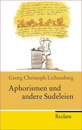 Aphorismen und andere Sudeleien (Reclam Taschenbuch)