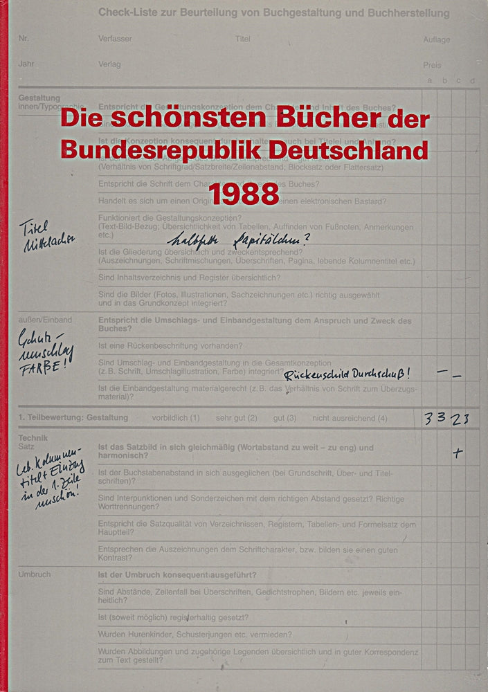 Die schönsten deutschen Bücher. Vorbildlich gestaltet in Satz Druck Bild Einband. Prämiert von einer unabhängigen Jury: Die schönsten deutschen ... gestaltet in Satz Druck ...: 1988