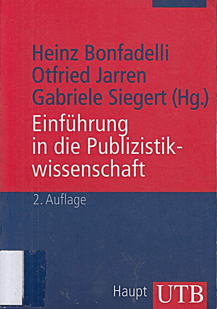 Einführung in die Publizistikwissenschaft