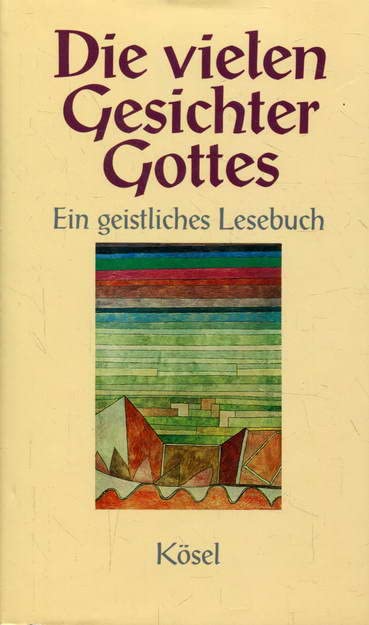 Die vielen Gesichter Gottes