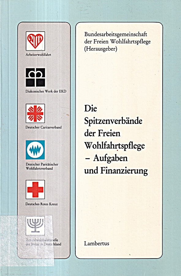 Die Spitzenverbände der Freien Wohlfahrtspflege - Aufgaben und Finanzierung