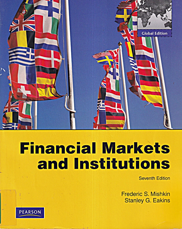 Financial Markets and Institutions: Global Edition