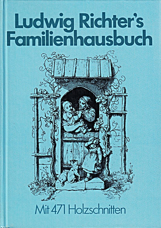 Ludwig Richter`s Familienhausbuch