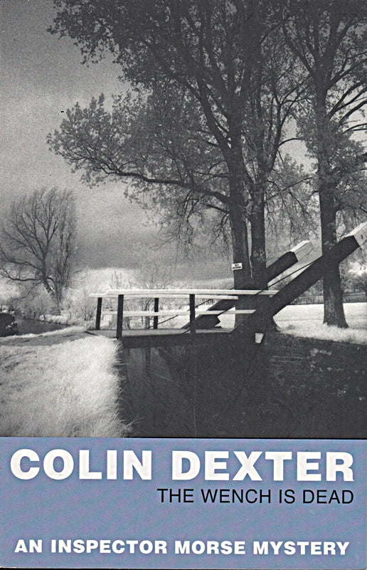 The Wench is Dead (Inspector Morse Mysteries)