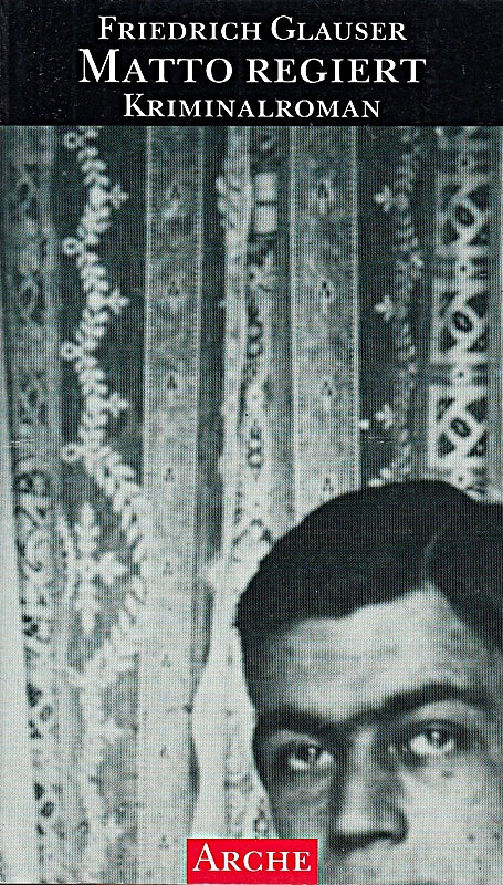 Sämtliche Kriminalromane und Kriminalgeschichten / Matto regiert: Kriminalroman. Einf. v. Frank Göhre.