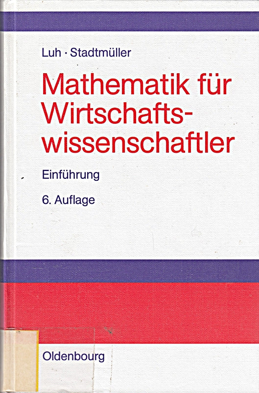 Mathematik für Wirtschaftswissenschaftler: Einführung
