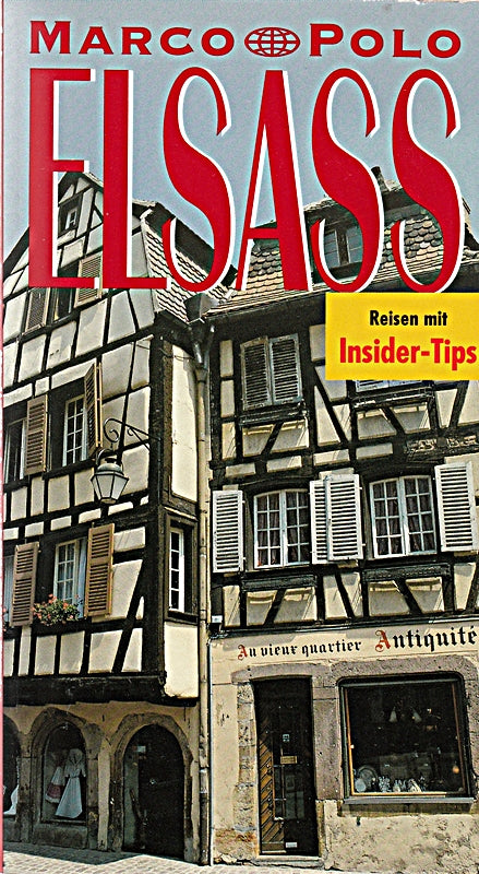 Elsass : Reiseführer mit Insider-Tips.