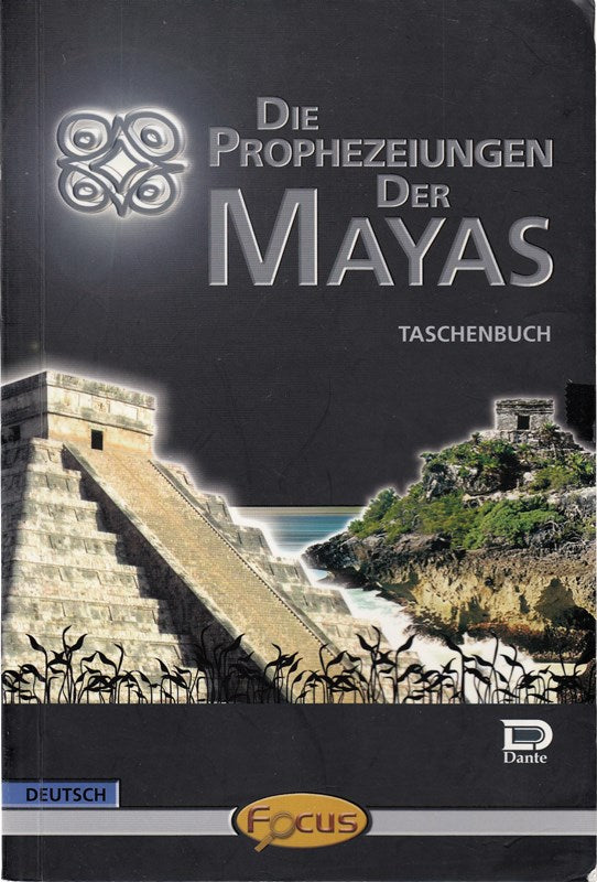 Die Prophezeiungen der Mayas