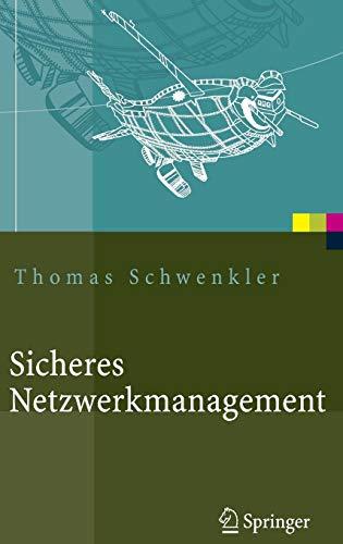 Sicheres Netzwerkmanagement: Konzepte Protokolle Tools (X.systems.press)