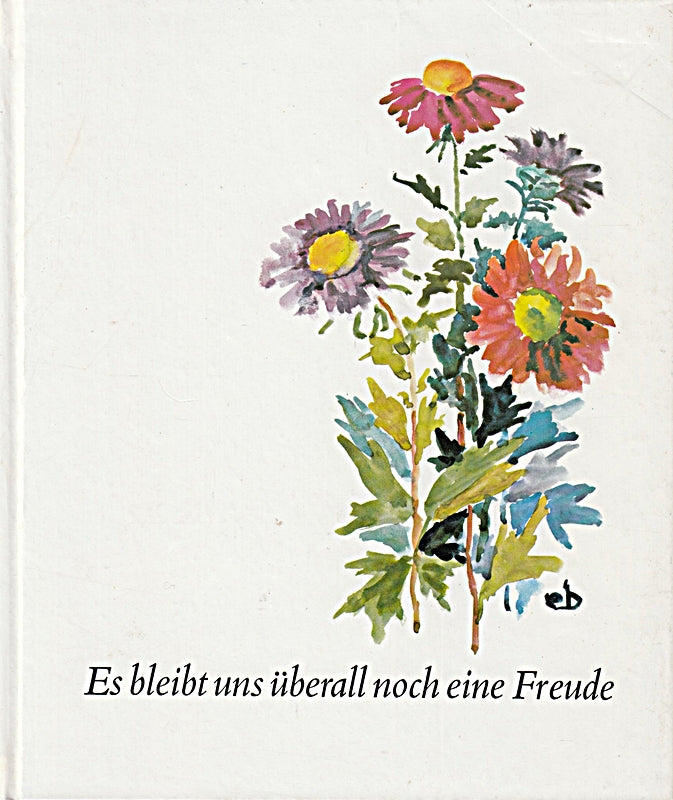 Es bleibt uns überall noch eine Freude