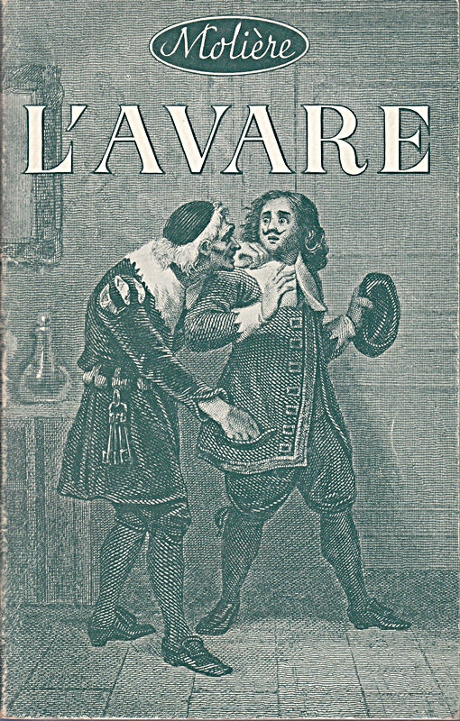 Moliere. L`Avare. Comedie En Cinq Actes.