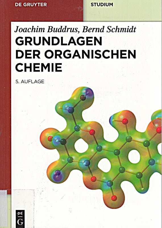 Grundlagen der Organischen Chemie (De Gruyter Studium)