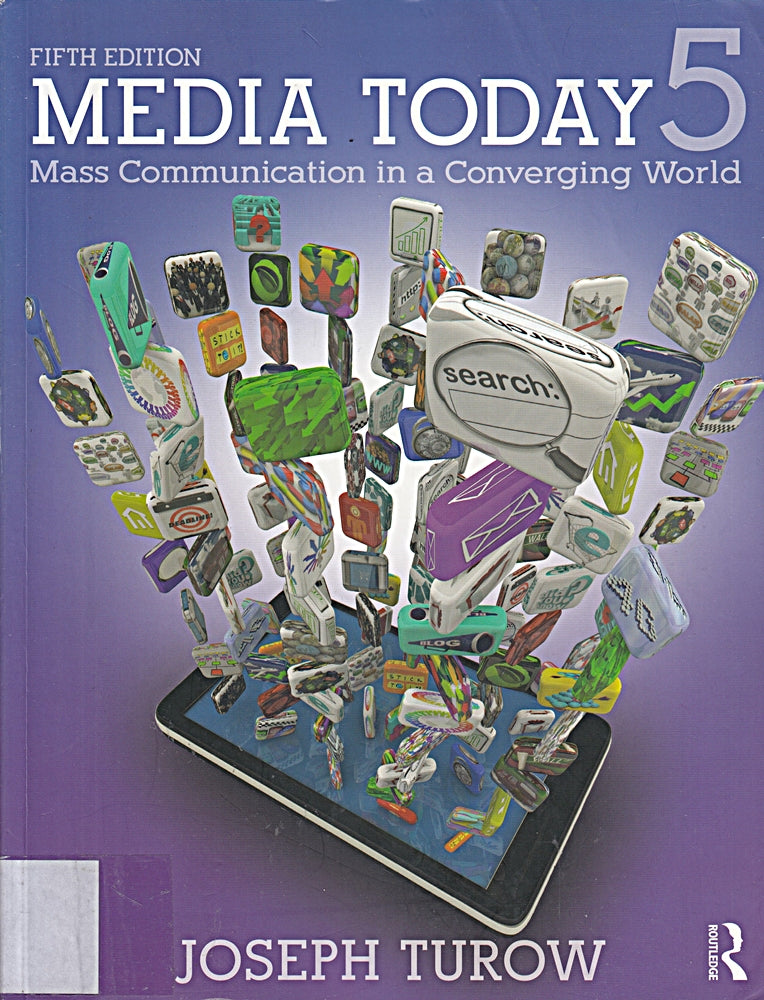 Media Today: Mass Communication in a Converging World