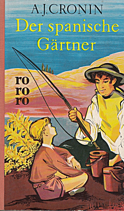A. J. Cronin: Der spanische Gärtner