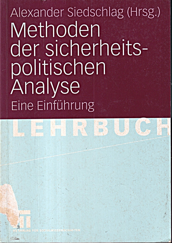 Methoden der sicherheitspolitischen Analyse: Eine Einführung (German Edition)