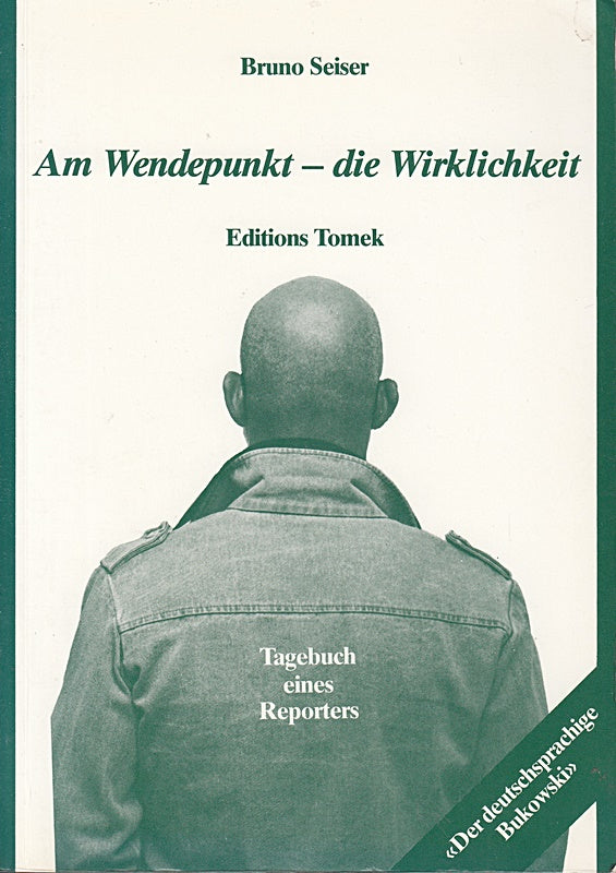 Am Wendepunkt die Wirklichkeit. Tagebuch eines Reporters.