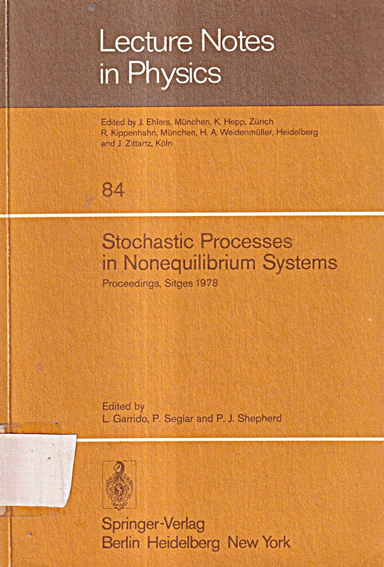 Stochastic Processes in Nonequilibrium Systems: Sitges International School of Statistical Mechanics June 1978; Sitges Barcelona/Spain (Lecture ... (Lecture Notes in Physics 84 Band 84)