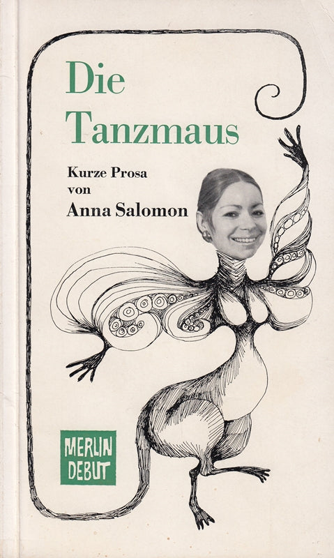 Die Tanzmaus. Kurze Prosa von Anna Salomon.