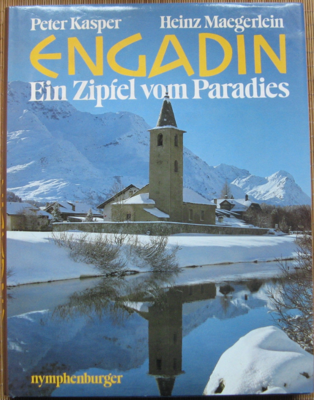 Das Engadin - ein Zipfel vom Paradies