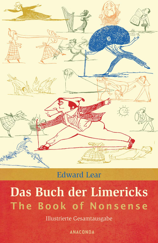 Das Buch der Limericks / The Book of Nonsens: Illustrierte Gesamtausgabe. Deutsch-Englisch