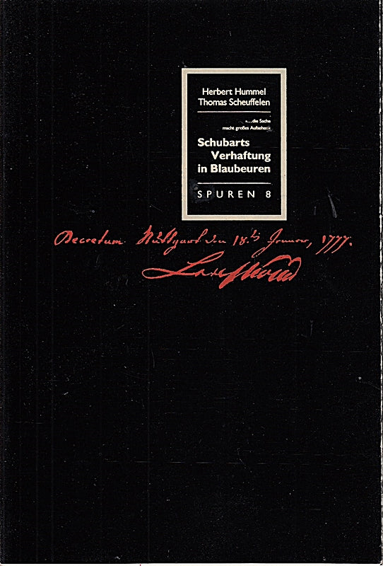 Schubarts Verhaftung in Blaubeuren. M. Abb. a. Taf. (Marbach 1990). Gr.-8°. 16 S. Ill. Okt. m. OU. - Spuren 8.