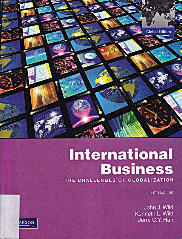 International Business: The Challenges of Globalization: Global Edition
