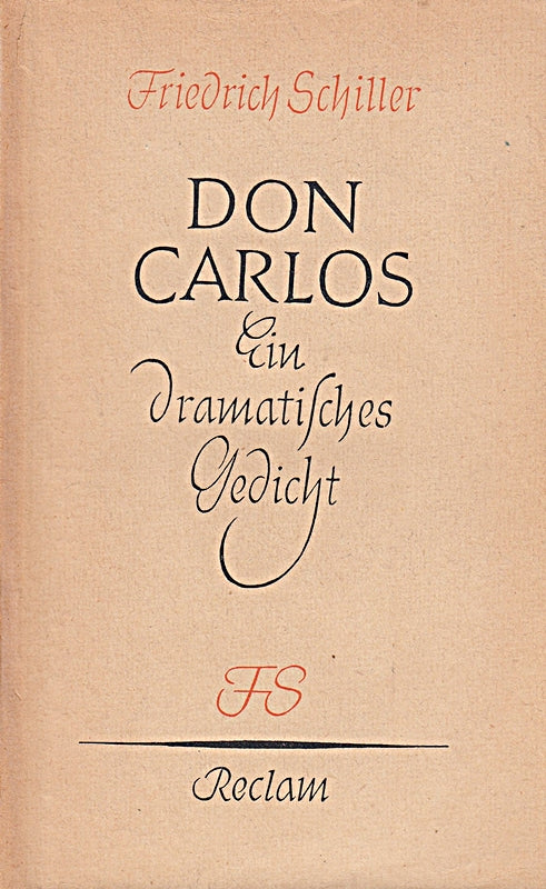 Don Carlos Infant von Spanien : e. dramat. Gedicht.