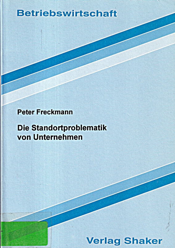 Die Standortproblematik von Unternehmen