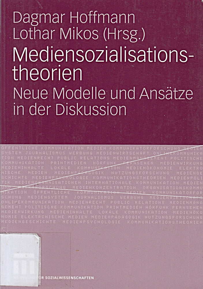 Mediensozialisationstheorien: Neue Modelle und Ansätze in der Diskussion