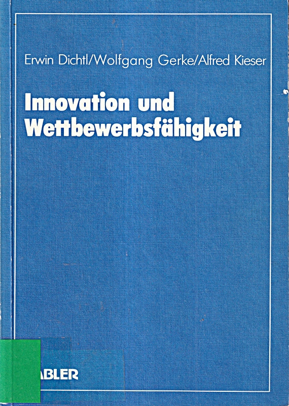 Innovation und Wettbewerbsfähigkeit: Wissenschaftliche Tagung des Verbandes der Hochschullehrer für Betriebswirtschaft e. V. an der Universität Mannheim 1986