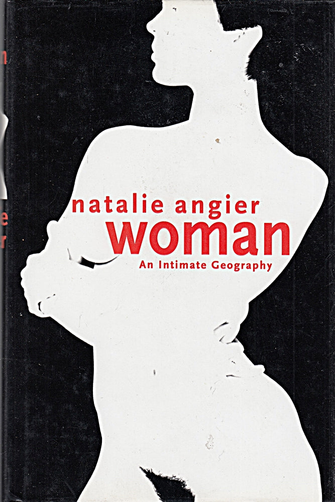 Woman: An Intimate Geography