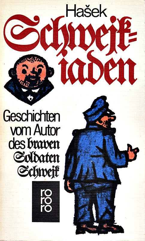 Schweikiaden Geschichten vom Autor des Braven Soldaten Schwejk