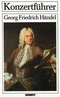 Konzertführer: Georg Friedrich Händel. (ED 7305)