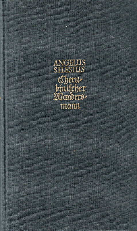 Der cherubinische Wandersmann Sammlung von Sprüchen