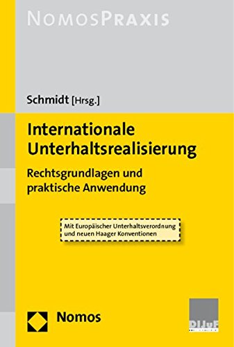 Internationale Unterhaltsrealisierung: Rechtsgrundlagen und praktische Anwendung