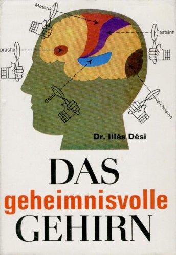 Das geheimnisvolle Gehirn