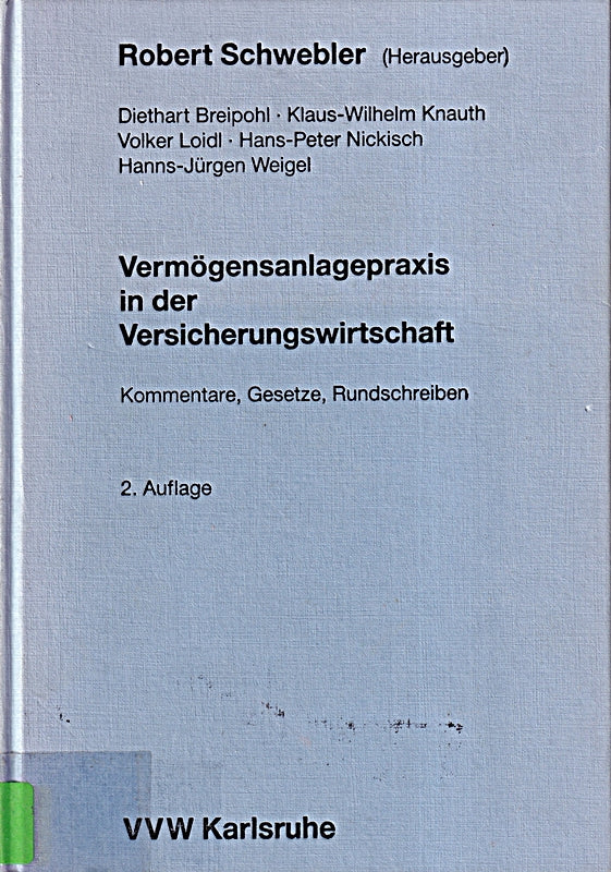 Vermögensanlagepraxis in der Versicherungswirtschaft: Kommentare Gesetze Rundschreiben