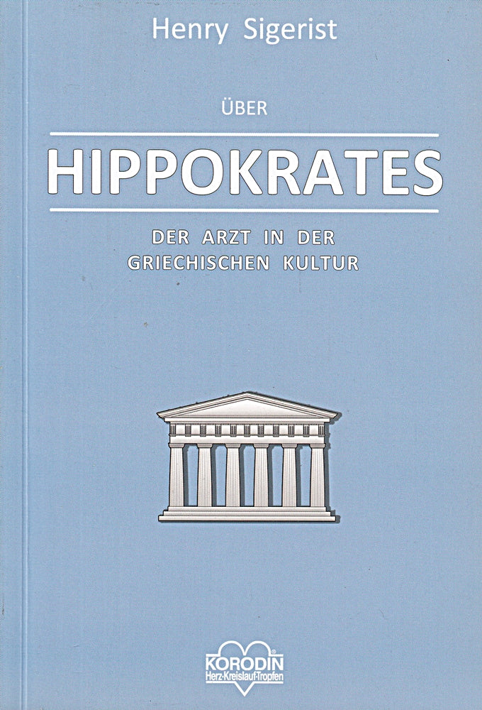 Über Hippokrates: Der Arzt in der griechischen Kultur