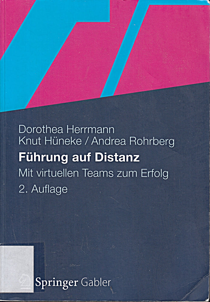 Führung auf Distanz: Mit virtuellen Teams zum Erfolg